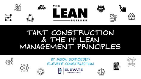 Takt Construction & the 14 Lean Management Principles.